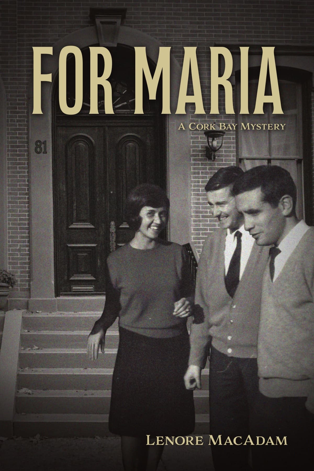 Cover of For Maria by Lenore MacAdam, showing three people outside a brick house